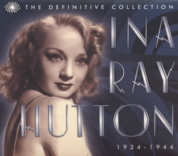 Image du média "THE DEFINITIVE COLLECTION, 1934-1944 de Ina Ray HUTTON"