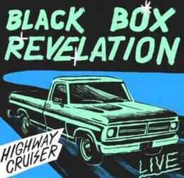 Image du média "HIGHWAY CRUISER (LIVE) de THE BLACK BOX REVELATION"