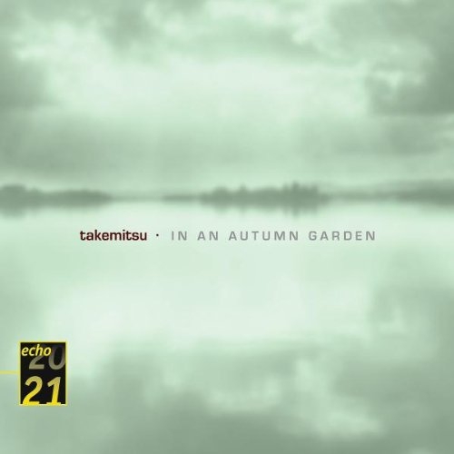 Couverture IN AN AUTUMN GARDEN de Toru TAKEMITSU