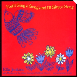 Image du média "YOU'LL SING A SONG AND I'LL SING A SONG de Ella JENKINS"