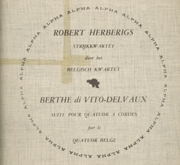 Image du média "+ DI VITO-DELVAUX: SUITE POUR QUATUOR CORDE QUATUOR CORDES de Robert HERBERIGS"