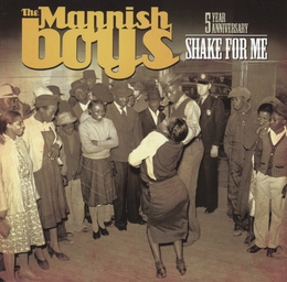 Image du média "SHAKE FOR ME de THE MANNISH BOYS"