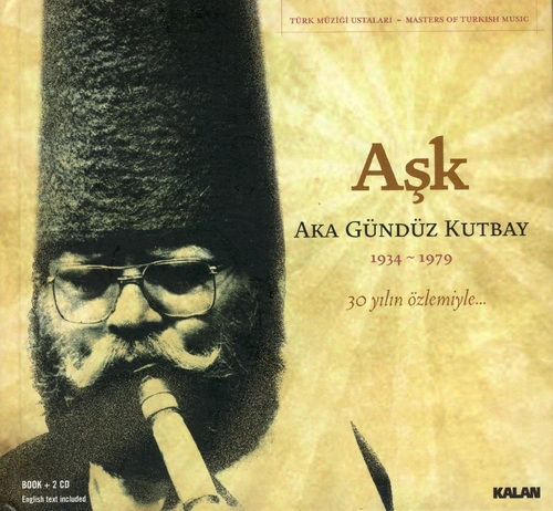 Couverture ASK (MASTERS OF TURKISH MUSIC) de Aka Gündüz KUTBAY