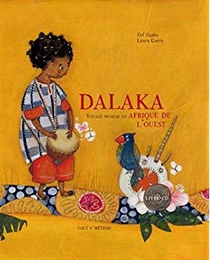 Image du média "DALAKA : VOYAGE MUSICAL EN AFRIQUE DE L'OUEST de Zaf ZAPHA"