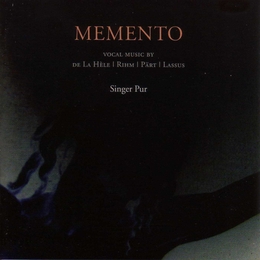 Image du média "MEMENTO, VOCAL MUSIC BY DE LA HÈLE, RIHM, PÄRT, LASSUS de Wolfgang RIHM"