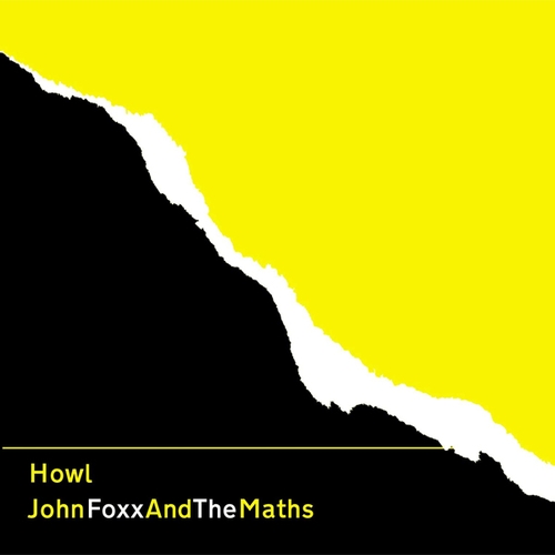 Couverture HOWL de John FOXX AND THE MATHS