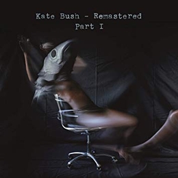 Image du média "REMASTERED - PART I de Kate BUSH"