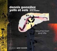 Image du média "RESURRECTION AND LIFE de Dennis GONZÁLEZ YELLS AT EELS"