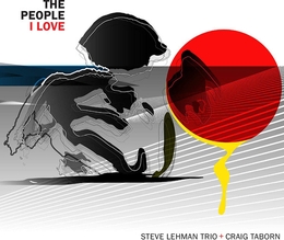 Image du média "THE PEOPLE I LOVE de Steve LEHMAN TRIO + CRAIG TABORN"