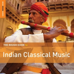 Image du média "THE ROUGH GUIDE TO INDIAN CLASSICAL MUSIC (+BONUS CD)"