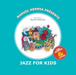 Image du média "JAZZ FOR KIDS de Manuel HERMIA"