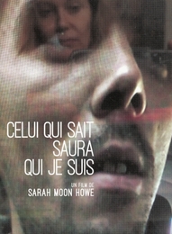 Image du média "CELUI QUI SAIT SAURA QUI JE SUIS de Sarah MOON HOWE"