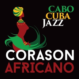 Image du média "CORASON AFRICANO de CABOCUBAJAZZ"