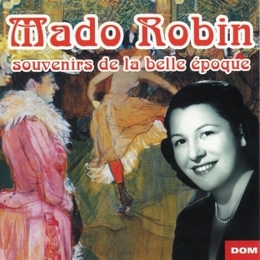 Image du média "SOUVENIRS DE LA BELLE ÉPOQUE de Mado ROBIN"