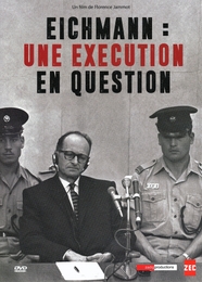 Image du média "EICHMANN, UNE EXÉCUTION EN QUESTION de Florence JAMMOT"