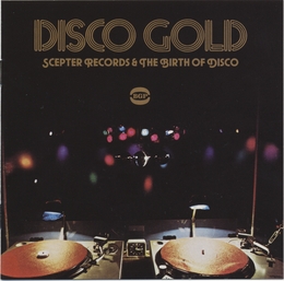 Image du média "DISCO GOLD - SCEPTER RECORDS & THE BIRTH OF DISCO de DISCO"