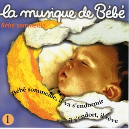 Image du média "LA MUSIQUE DE BÉBÉ 1: BÉBÉ SOMMEILLE de Martin CHABLOZ"