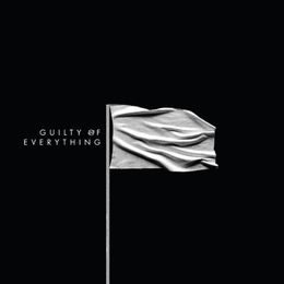 Image du média "GUILTY OF EVERYTHING de NOTHING"