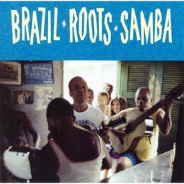 Image du média "BRAZIL ROOTS SAMBA"