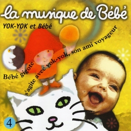 Image du média "LA MUSIQUE DE BÉBÉ 4: YOK-YOK ET BÉBÉ de Martin CHABLOZ"