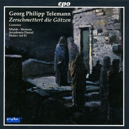 Image du média "CANTATE: ZERSCHMETTERT DIE GÖTZEN de Georg Philipp TELEMANN"