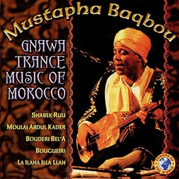 Image du média "GNAWA TRANCE MUSIC OF MOROCCO de Mustapha BAQBOU"