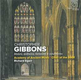 Image du média "MOTETS, ANTHEMS, FANTASIAS & VOLUNTARIES de Christopher GIBBONS"