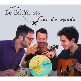 Image du média "TOUR DU MONDE de LE BA YA TRIO"