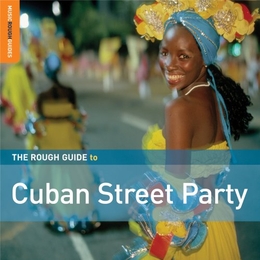 Image du média "THE ROUGH GUIDE TO CUBAN STREET PARTY"