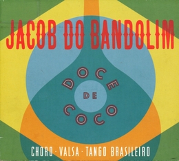 Image du média "DOCE DE COCO de JACOB DO BANDOLIM (PICK BITTENCOURT)"