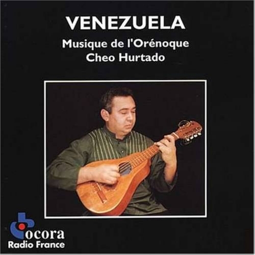 Couverture VENEZUELA: MUSIQUE DE L'ORÉNOQUE de Cheo HURTADO