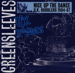 Image du média "NICE UP THE DANCE (U.K. BUBBLERS 1984-87) de REGGAE/DANCEHALL"