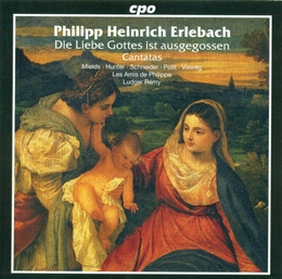 Image du média "CANTATES: DIE LIEBE GOTTES IST AUSGEGOSSEN de Philipp Heinrich ERLEBACH"