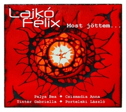 Image du média "MOST JÖTTEM... de Félix LAJKÓ"