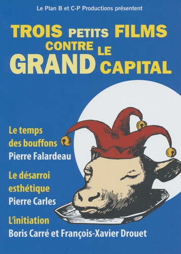 Couverture TROIS PETITS FILMS CONTRE LE GRAND CAPITAL