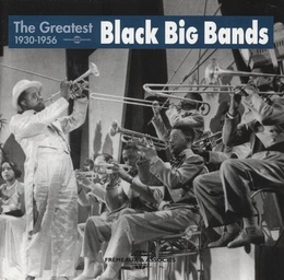 Image du média "THE GREATEST BLACK BIG BANDS, 1930-1956"