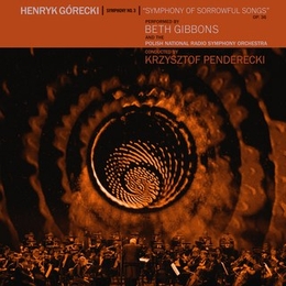 Image du média "HENRYK GORECKI - SYMPHONY NO.3 "SYMPHONY OF SORROWFUL SONGS" de Beth GIBBONS"