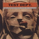 Image du média "THE UNACCEPTABLE FACE OF FREEDOM de TEST DEPARTMENT"