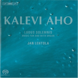 Image du média "LUDUS SOLEMNIS, MUSIC FOR AND WITH ORGAN de Kalevi AHO"