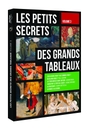 Image du média "LES PETITS SECRETS DES GRANDS TABLEAUX - VOLUME 3"