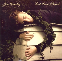 Image du média "LOST LOVE FOUND de Jim CAUSLEY"