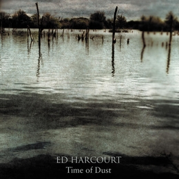 Image du média "TIME OF DUST de Ed HARCOURT"