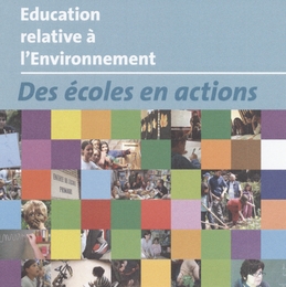 Image du média "ÉDUCATION RELATIVE À L'ENVIRONNEMENT : DES ÉCOLES EN ACTIONS de RESEAU IDEE"