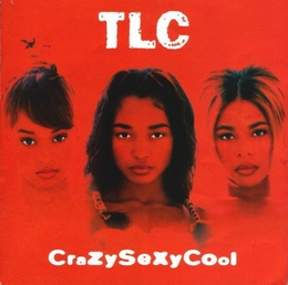 Image du média "CRAZYSEXYCOOL de TLC"