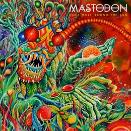 Image du média "ONCE MORE ROUND THE SUN de MASTODON"