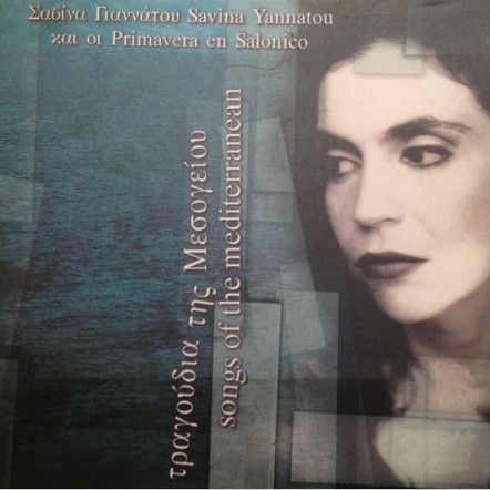 Couverture SONGS OF THE MEDITERRANEAN - TRAGOUDIA TOU MESOGIOU de Savina YANNATOU & PRIMAVERA EN SALONICO