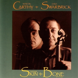 Image du média "SKIN + BONE de Martin CARTHY"