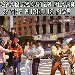 Image du média "THE MESSAGE de GRANDMASTER FLASH & THE FURIOUS FIVE"