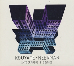 Image du média "SKYSCRAPERS & DEITIES de KOUYATE - NEERMAN"