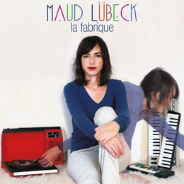 Image du média "LA FABRIQUE de Maud LÜBECK"